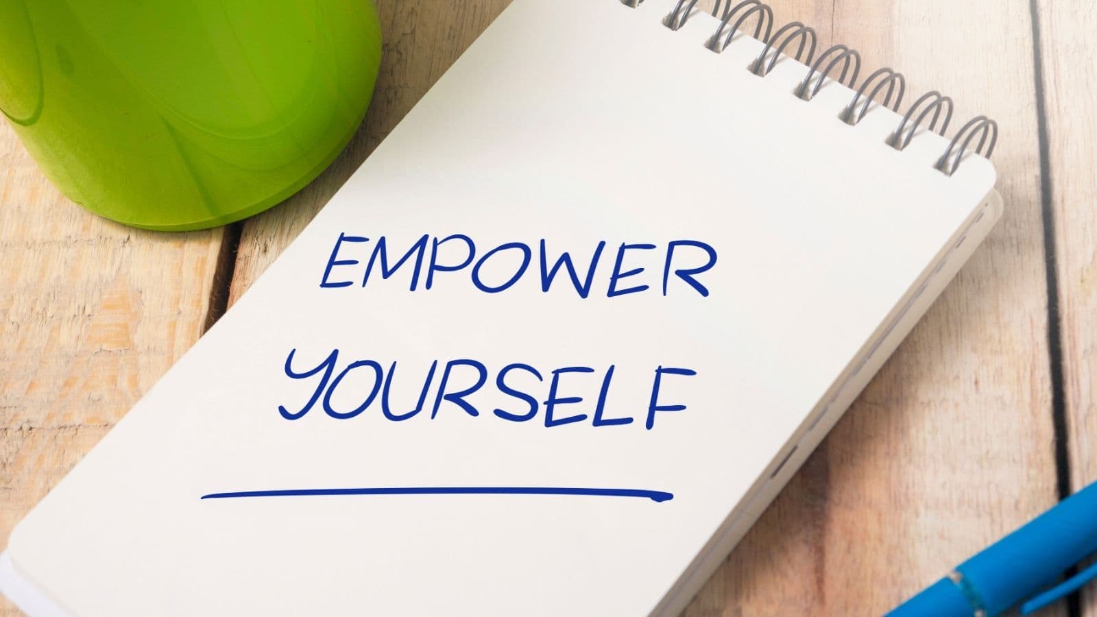 Empowering Yourself