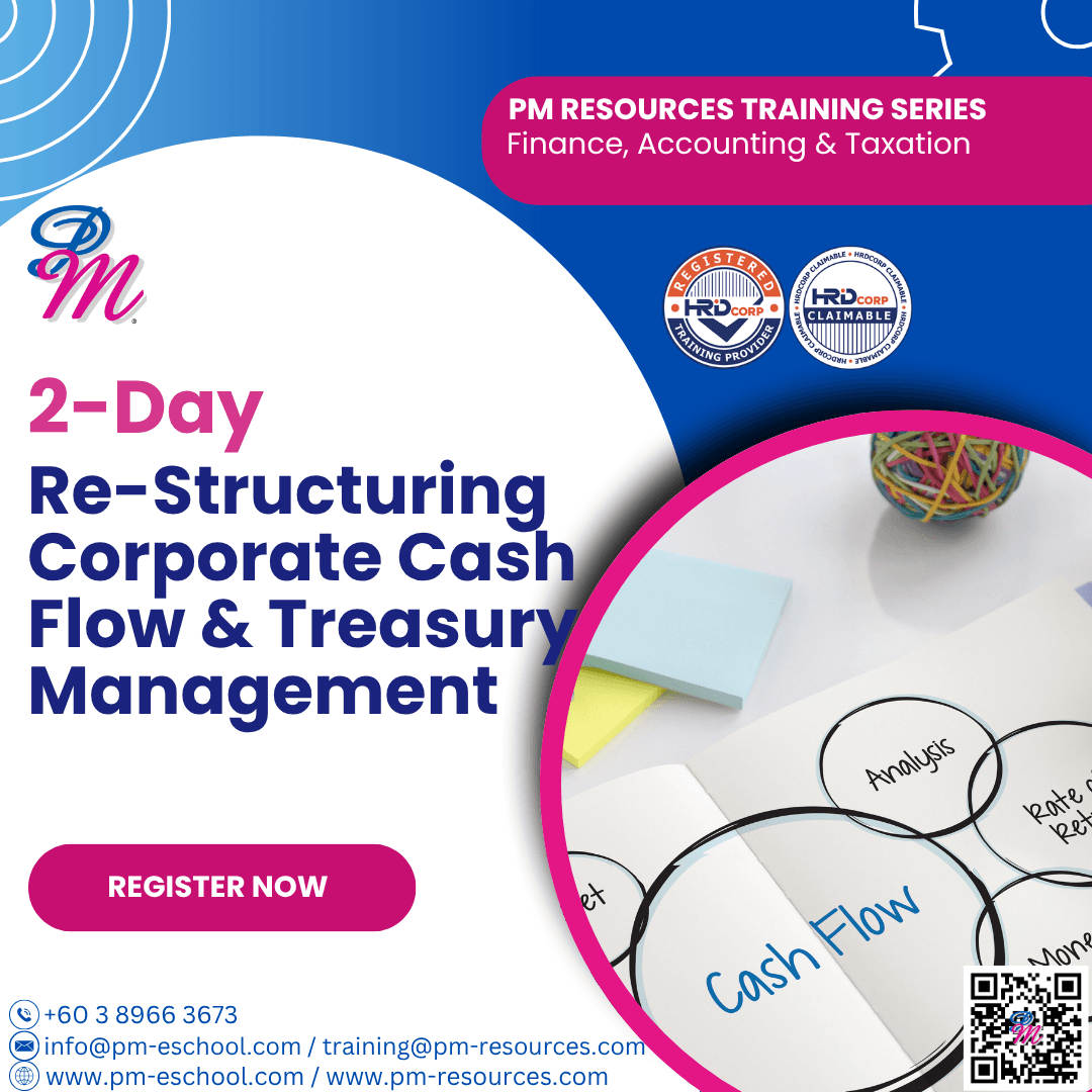 Re-Structuring Corporate Cash Flow & Treasury Management